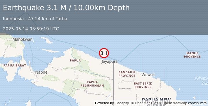 Earthquake West Papua Region, Indonesia (3.1 M) (2025-05-14 03:59:19 UTC)