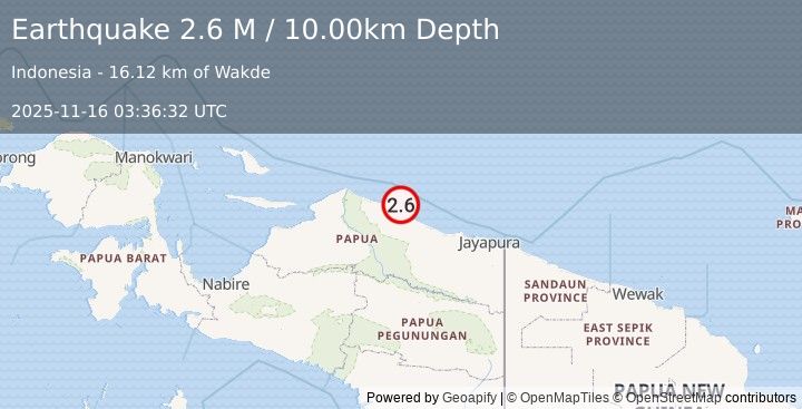 Earthquake Near North Coast of West Papua (2.6 M) (2025-11-16 03:36:36 UTC)
