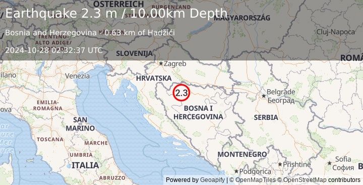 Earthquake BOSNIA AND HERZEGOVINA (2.3 m) (2024-10-28 02:32:37 UTC)