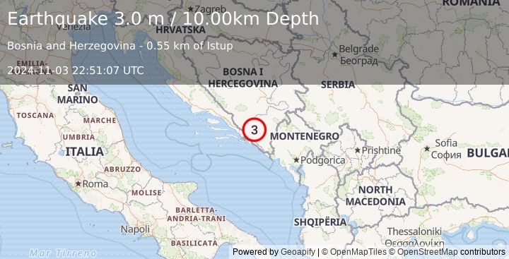 Earthquake BOSNIA AND HERZEGOVINA (3.0 m) (2024-11-03 22:51:07 UTC)