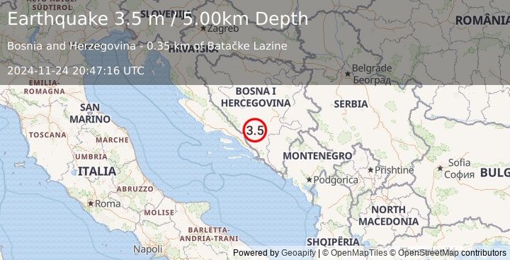 Earthquake BOSNIA AND HERZEGOVINA (3.5 m) (2024-11-24 20:47:16 UTC)