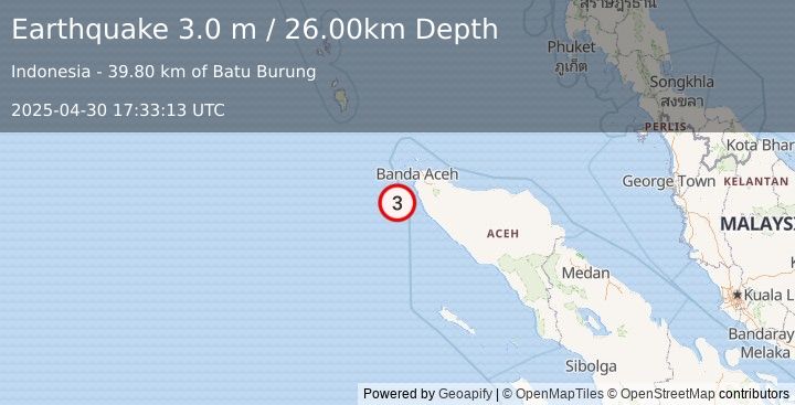 Earthquake OFF W COAST OF NORTHERN SUMATRA (3.0 m) (2025-04-30 17:33:13 UTC)