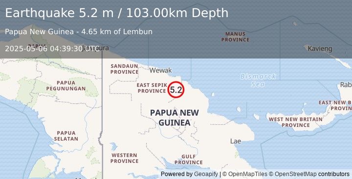 Earthquake NEAR N COAST OF NEW GUINEA, PNG. (5.3 mb) (2025-05-06 04:39:32 UTC)