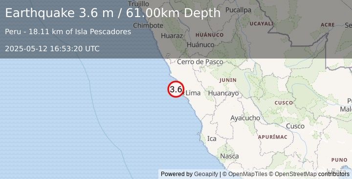 Earthquake NEAR COAST OF CENTRAL PERU (3.6 m) (2025-05-12 16:53:20 UTC)