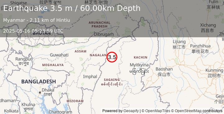 Earthquake MYANMAR-INDIA BORDER REGION (3.5 m) (2025-05-16 05:23:59 UTC)