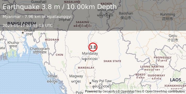 Earthquake MYANMAR (3.8 m) (2025-05-17 03:55:18 UTC)