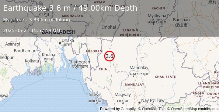 Earthquake MYANMAR-INDIA BORDER REGION (3.6 m) (2025-05-21 15:57:59 UTC)