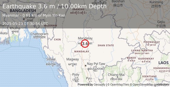 Earthquake MYANMAR (3.6 m) (2025-05-23 07:30:54 UTC)
