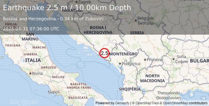 Earthquake BOSNIA AND HERZEGOVINA (2.5 m) (2025-05-31 07:36:00 UTC)