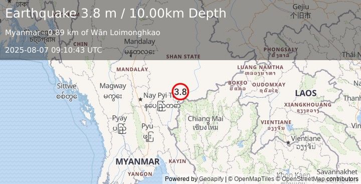 Earthquake MYANMAR (3.8 m) (2025-08-07 09:10:43 UTC)
