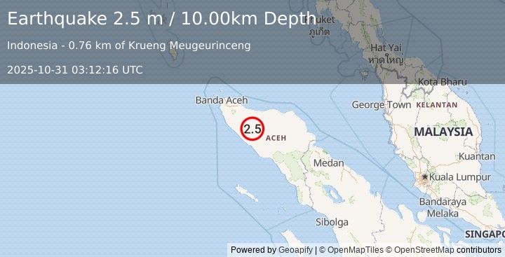 Earthquake NORTHERN SUMATRA, INDONESIA (2.5 m) (2025-10-31 03:12:16 UTC)