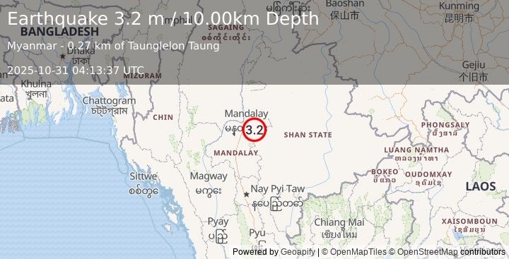 Earthquake MYANMAR (3.2 m) (2025-10-31 04:13:37 UTC)