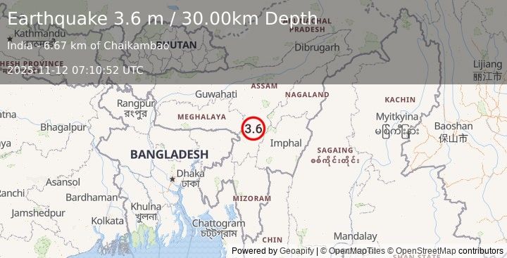Earthquake MEGHALAYA - ASSAM REGION, INDIA (3.6 m) (2025-11-12 07:10:52 UTC)