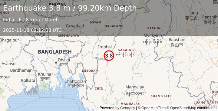 Earthquake MYANMAR-INDIA BORDER REGION (3.8 m) (2025-11-18 02:12:38 UTC)