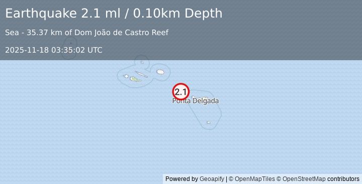 Earthquake AZORES ISLANDS, PORTUGAL (2.1 ml) (2025-11-18 03:35:02 UTC)
