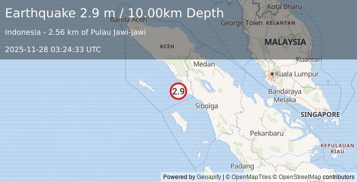 Earthquake NORTHERN SUMATRA, INDONESIA (2.9 m) (2025-11-28 03:24:33 UTC)