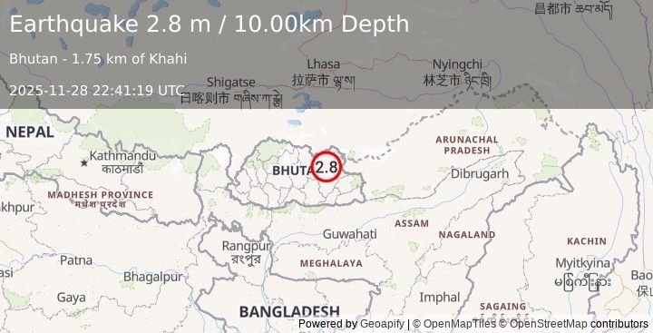 Earthquake BHUTAN (2.8 m) (2025-11-28 22:41:19 UTC)
