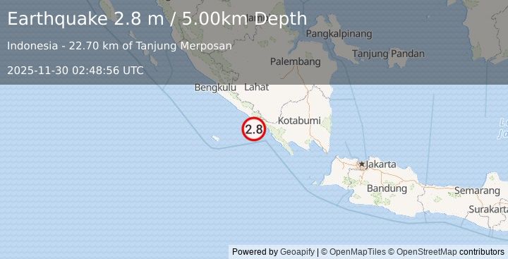 Earthquake SOUTHERN SUMATRA, INDONESIA (2.8 m) (2025-11-30 02:48:56 UTC)