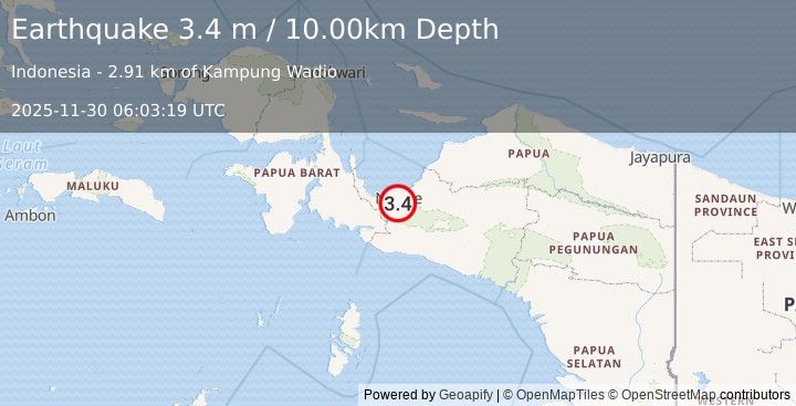 Earthquake PAPUA, INDONESIA (3.4 m) (2025-11-30 06:03:19 UTC)