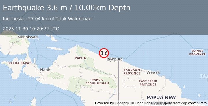 Earthquake NEAR N COAST OF PAPUA, INDONESIA (3.6 m) (2025-11-30 10:20:22 UTC)