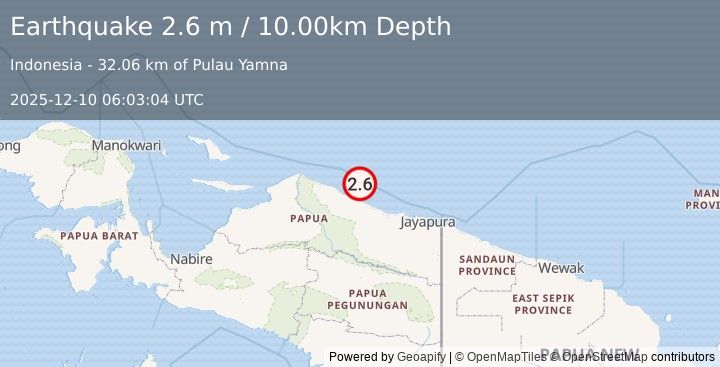 Earthquake NEAR N COAST OF PAPUA, INDONESIA (2.6 m) (2025-12-10 06:03:04 UTC)