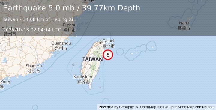 Earthquake 58 km ENE of Hualien City, Taiwan (5.0 mb) (2025-10-18 02:04:14 UTC)